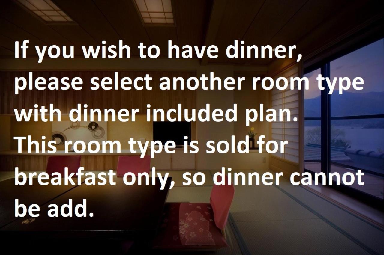 Fujikawaguchiko Onsen Konanso Hotell Rum bild A sign in a hotel room stating that the room type is sold for breakfast only, so dinner cannot be booked